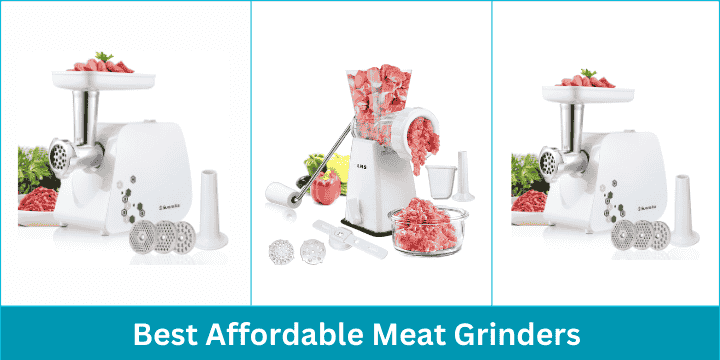 Best Affordable Meat Grinders