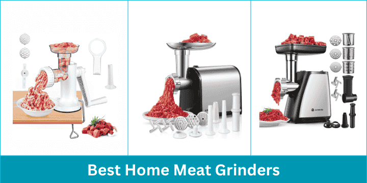 Best Home Meat Grinders