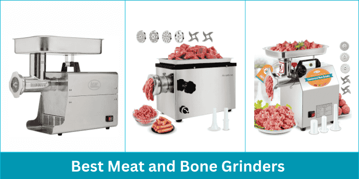 Best Meat and Bone Grinders