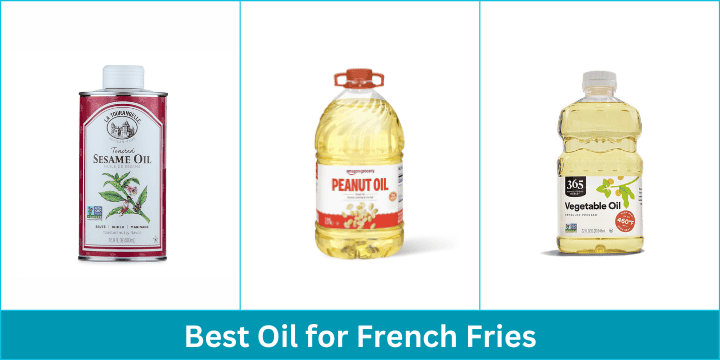 Best Oil for French Fries