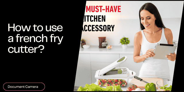 How To Use A French Fry Cutter