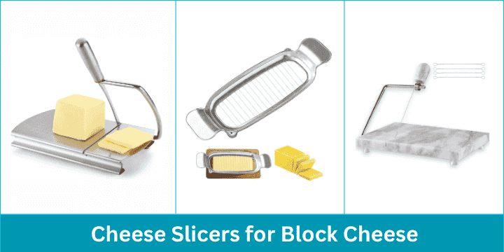 Best Cheese Slicer For Block Cheese