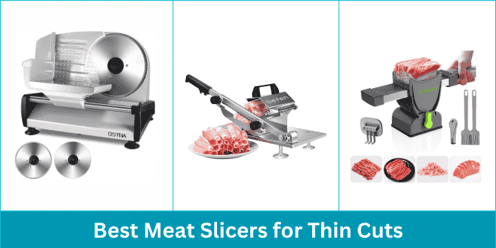 Best Meat Slicers for Thin Cuts