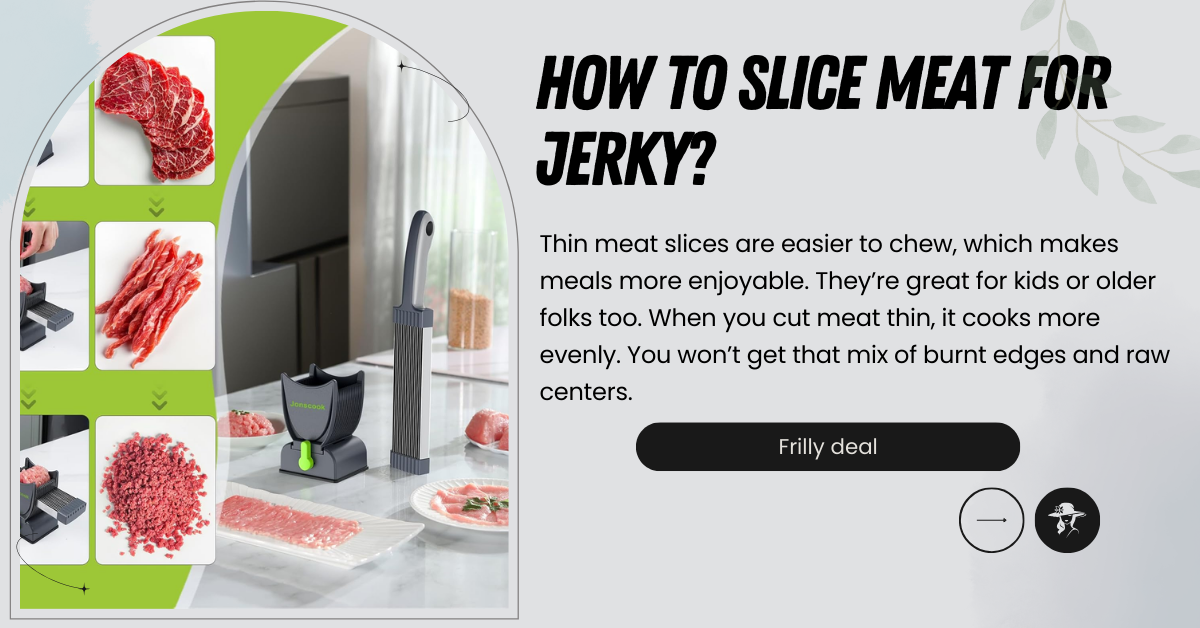 How To Slice Meat For Jerky?