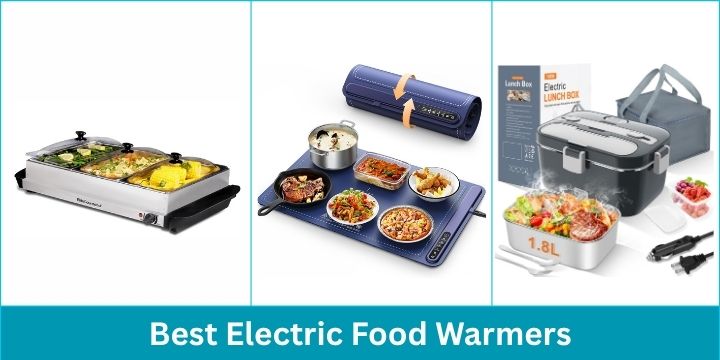 Best Electric Food Warmers