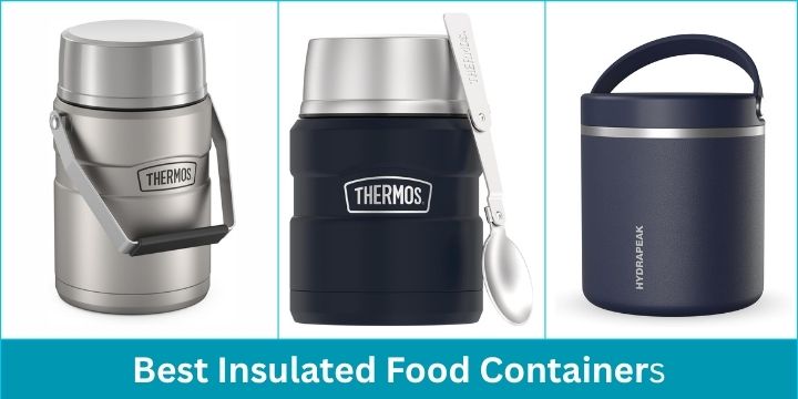 Best Insulated Food Containers