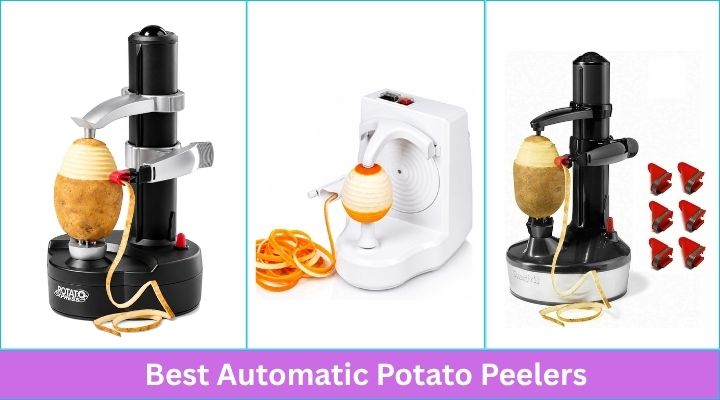Best Automatic Potato Peelers