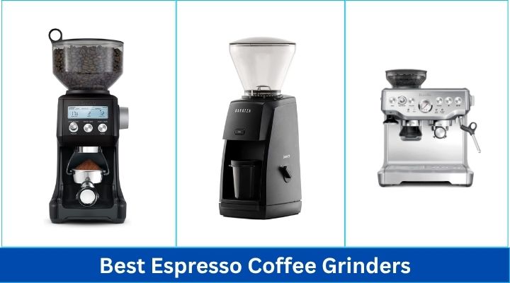 Best Espresso Coffee Grinders
