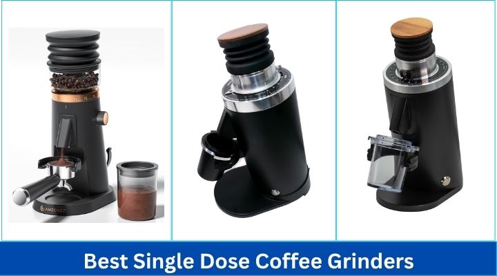 Best Single Dose Coffee Grinders
