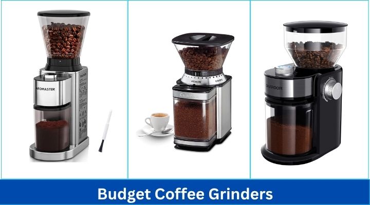 Best Budget Coffee Grinder